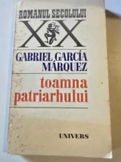 TOAMNA PATRIARHULUI + GABRIEL , GARCIA MARQUEZ