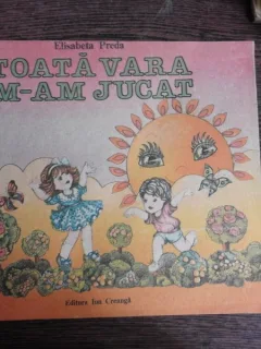 TOATA VARA M-AM JUCAT - ELISABETA PREDA