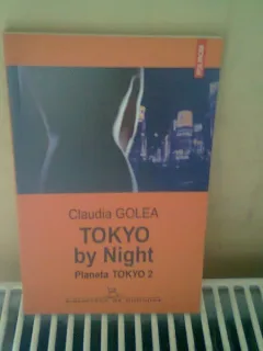 TOKYO BY NIGHT. PLANETA TOKYO 2 - CLAUDIA GOLEA