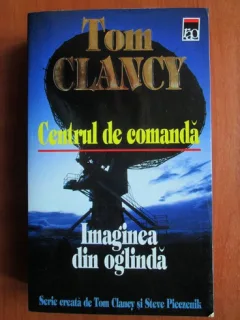 Tom Clancy - Centrul de comanda. Imaginea din oglinda