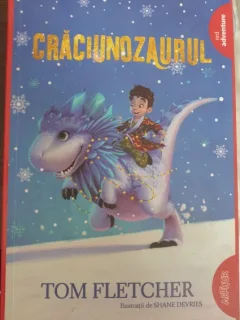 Tom Fletcher - Craciunozaurul si Vrajitoarea Iarna