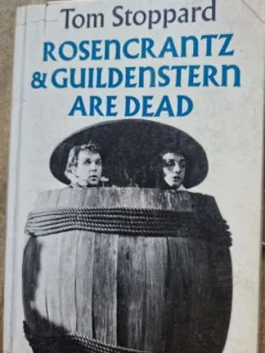 Tom Stoppard - Rosencrantz and Guildenstern are Dead