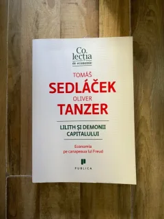 Lilith si demonii capitalului - Tomas Sedlacek, Oliver Tanzer