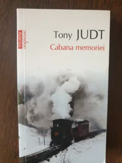 Tony Judt - Cabana Memoriei