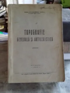 TOPOGRAFIE GENERALA SI ARTILERISTICA - ALEXANDRESCU MIRCEA