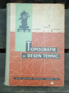 TOPOGRAFIE SI DESEN TEHNIC - I. GRAMA