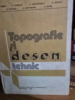 Topografie si desen tehnic - I. Vieru, P. Ionescu .... Z. Metes