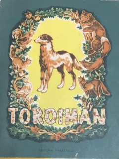 Toroiman - basm popular prelucrat de Vladimir Colin