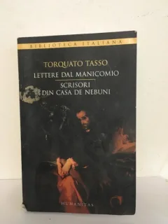 Torquato Tasso - Scrisori din Casa de Nebuni