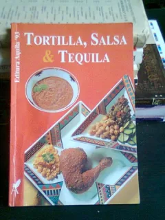 TORTILLA, SALSA & TEQUILA