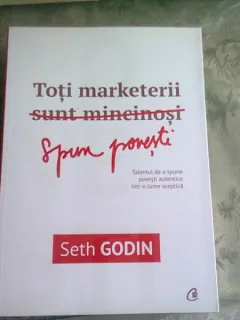 TOTI MARKETERII SUNT MINCINOSI - SETH GODIN