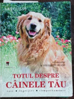TOTUL DESPRE CAINELE TAU - DR.ROUSSELET-BLANC