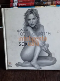 TOTUL DESPRE INTELIGENTA SEXUALA - KIM CATTRALL