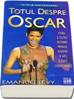 TOTUL DESPRE OSCAR - EMANUEL LEVY