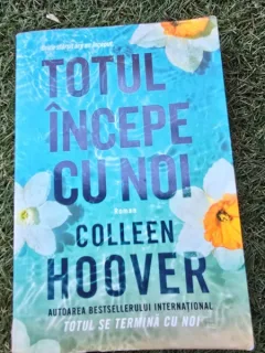 Totul incepe cu noi - Colleen Hoover