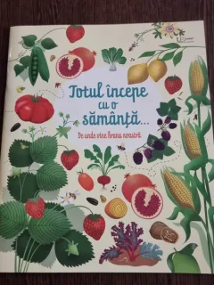 Totul incepe cu o samanta... De unde vine hrana noastra