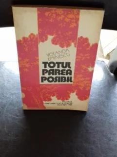 TOTUL PAREA POSIBIL - YOLANDA EMINESCU