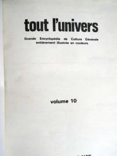 Tout L'univers, Grande Encyclopedie de Culture Generale entirement illustree en couleurs, vol I-XIX