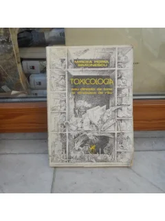 Toxicologia , sau dincolo de bine si dincoace de rau , Mircea Horia Simionescu