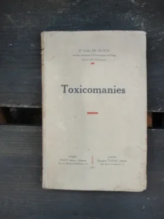 TOXICOMANIES - D'LEON DE BLOCK