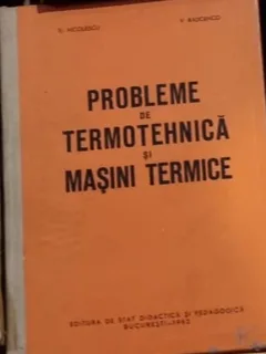 Tr. Nicolescu, Vsevolod Radcenco - Probleme de Termotehnica si Masini Termice
