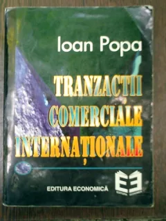 Traanzactii comerciale internationale - Ioan Popa