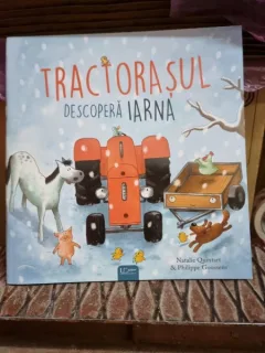 Tractorasul descopera iarna - Natalie Quintart