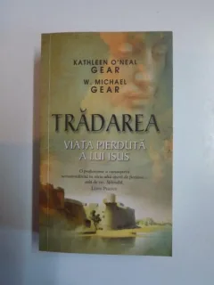 TRADAREA. VIATA PIERDUTA A LUI ISUS - KATHLEEN O'NEAL GEAR