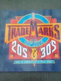 TRADE MARKS OF THE 20S &30S - ERIC BAKER  (CARTE IN LIMBA ENGLEZA)