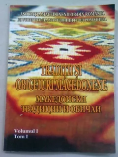 TRADITII SI OBICEIURI MACEDONENE   VOL.I