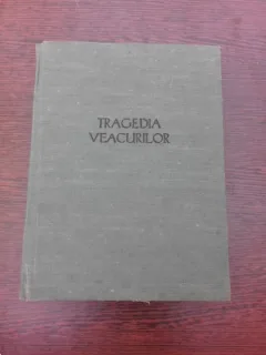 TRAGEDIA VEACURILOR, TRADUCERE NELU DUMITRESCU