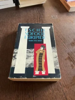 Tragedii antice grecesti. Eschil, Sofocle, Euripide, antologie de D. M. Pippidi