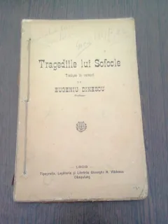 TRAGEDIILE LUI SOFOCLE - TRADUCATOR EUGENIU DINESCU