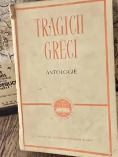 TRAGICII GRECI - ANTOLOGIE