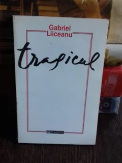 TRAGICUL - GABRIEL LIICEANU
