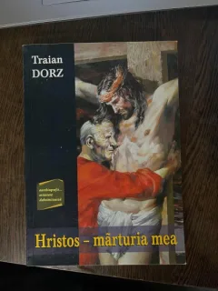 Traian Dorz Hristos - marturia mea