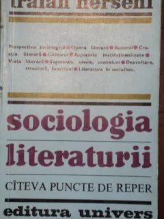 Traian Herseni - Sociologia Literaturii