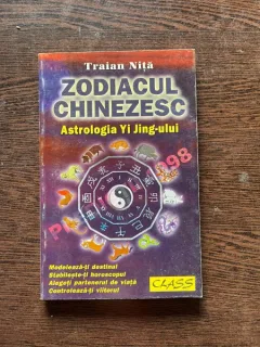 Traian Nita - Zodiacul chinezesc. Astrologia Yi Jing-ului
