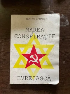 Traian Romanescu - Marea conspiratie evreiasca