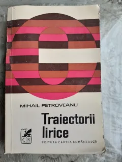 TRAIECTORII LIRICE - MIHAIL PETROVERANU