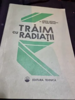 Traim cu Radiatii