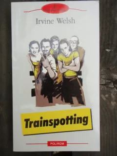 TRAINSPOTTING - IRVINE WELSH