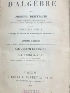 Traite d algebre (Tratat de algebra-carte in franceza)- Joseph Bertrand/Henri Garcet