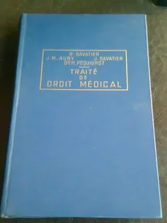 TRAITE DE DROIT MEDICAL - RENE SAVATIER