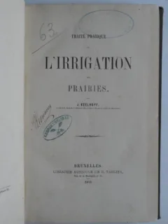 Traite de l'irrigation des prairies - J. Keelhoff   (tratat de irigare a pajistelor)