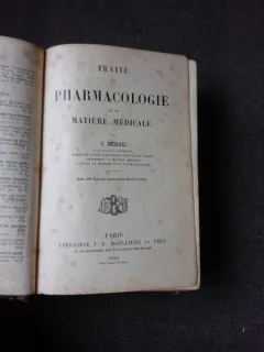 TRAITE DE PHARMACOLOGIE ET DE MATIERE MEDICALE - J. HERAIL  (CARTE IN LIMBA FRANCEZA)