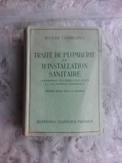 TRAITE DE PLOMBERIE ET D'INSTALLATION SANITAIRE - HENRI CHARLENT  (CARTE IN LIMBA FRANCEZA)