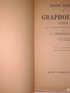 TRAITE PRATIQUE DE GRAPHOLOGIE - J. CRÉPIEUX JAMIN   (CARTE IN LIMBA FRANCEZA)