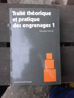 TRAITE THEORIQUE ET PRACTIQUE DES ENGRENAGES 1 - GEORGES HENRIOT  (CARTE IN LIMBA ENGLEZA)