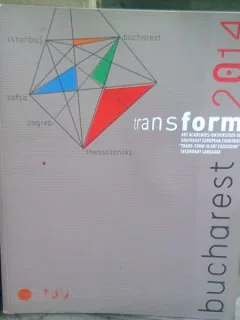 Transform in Art Education – Bucharest 2014 - Simpozion international